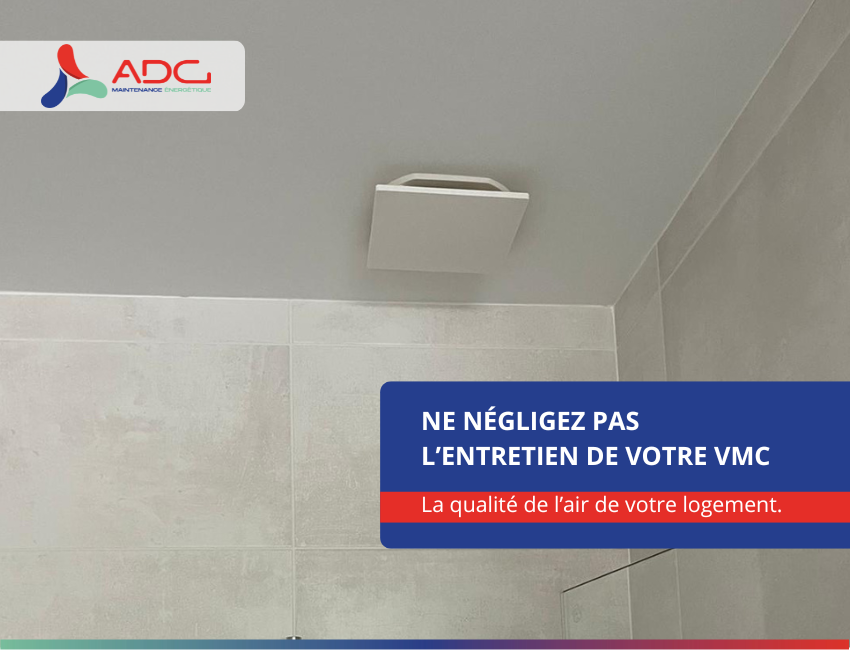 Pourquoi entretenir sa VMC est essentiel pour votre logeme | Axenergie